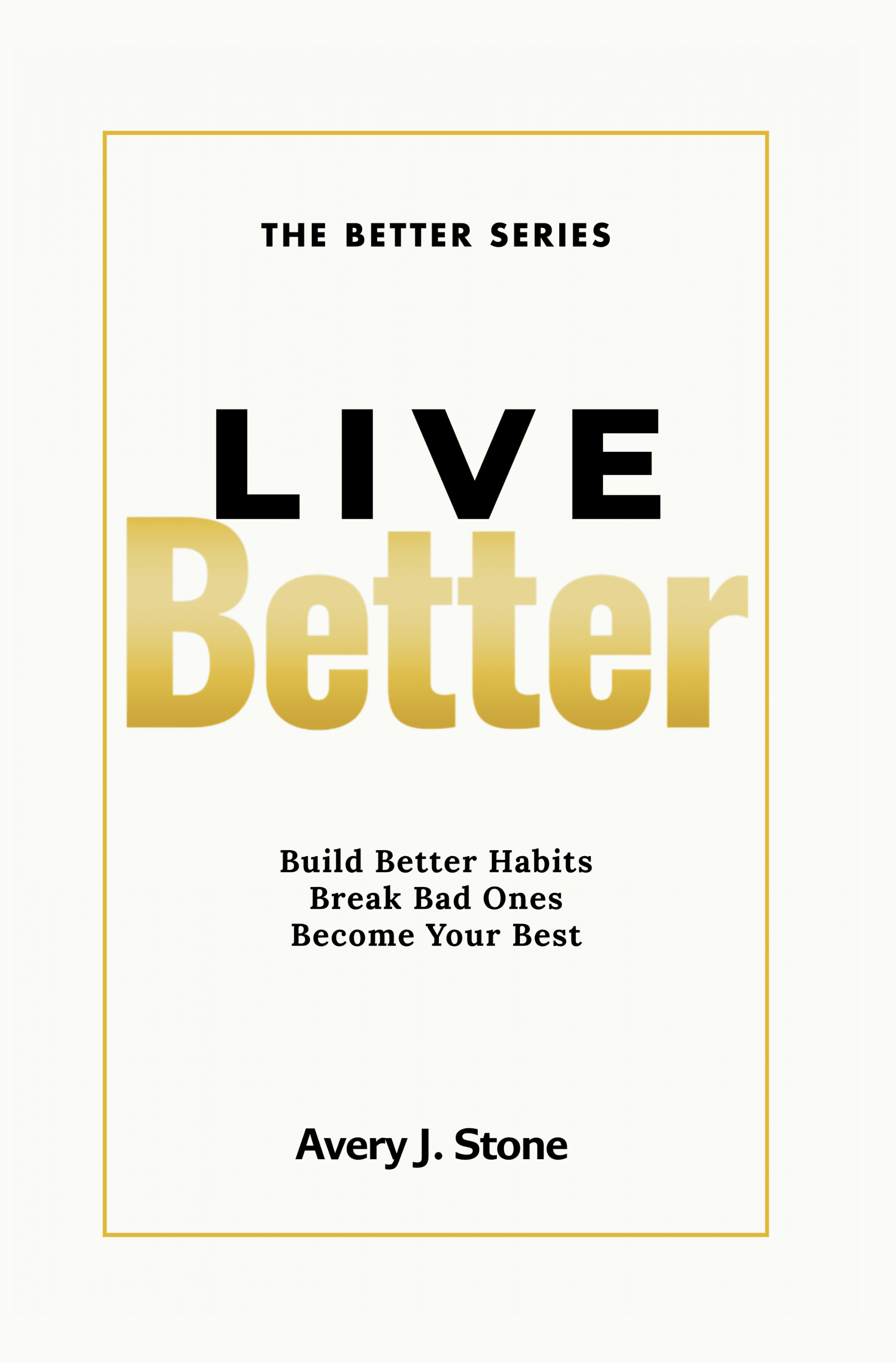 LIVE BETTER